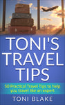 Toni's Travel Tips (Pre-Order E-guide) Available Spring 2023